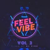 DJ ZING - Feel The Vibe Vol 2
