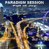 PARADIGM SESSION - Full of Joy -