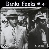 DJ Shum - Banka Funka # 4
