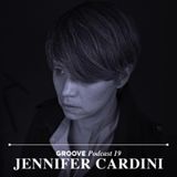 Jennifer Cardini's Groove Podcast 19