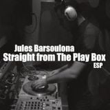Jules Barsoulona - Straight From The Play Box