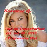 Kosvanec dj. - Tour de TrancePerfect xxt vol.48-2015 (Progressive Mix)