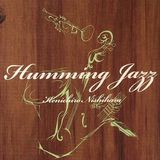 Kenichiro Nishihara - Humming Jazz
