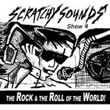 Scratchy Sounds: The Rock and The Roll of The World Mixcloud Show 4