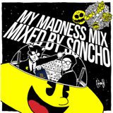 MY MADNESS MIX