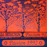 (Side A) DJ Seduction - Passion Live At The Event Brighton January 1992