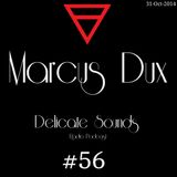 Marcus Dux - Delicate Sounds radio podcast #56