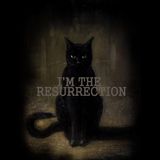 I'M THE RESURRECTION