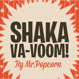 SHAKA VA-VOOM!