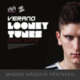 Verano - Looney Tunes Radio Show #010