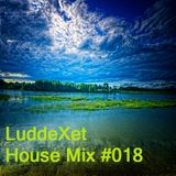 LuddeXet - House Mix #018