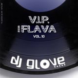 DJ Glove - V.I.P. Flava vol.10 (2007)