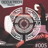 Occultech Radio Episode 005 - FATISIMA PRICE
