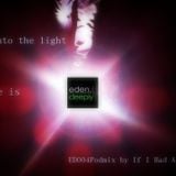 Eden Deeply Showcase - Mixed by if i had a hi fi