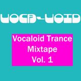 Voca-Void - Vocaloid Trance Mix Vol. 1