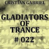 Gladiators Of Trance #22 (04.11.2011) - Cristian Gabriel