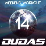 Dudas - Weekend Workout Episode 014.