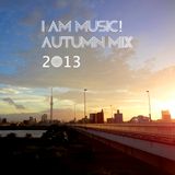 I am Music! autumn mix 2013