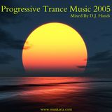 Progressive Trance 2005 - Mixed By Dj Hands (Muskaria)