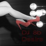 DJ 8b - 2014 - Desire