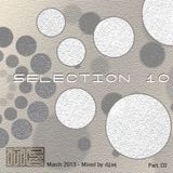 Selection 10 ME (March 2013 - Mixed by djjaq) Part.02