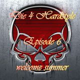 MIke Phobos - Die 4 Hardstyle Episode 6 (welcome summer)