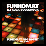 FUNKOMAT . . Dj Kuba Soulcheck 2003 (Funkomat Radost fx)