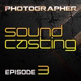 Photographer - "SoundCasting" episode_003 (08-02-2013)