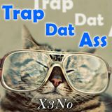 Trap Dat Ass