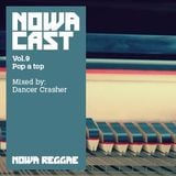 POP A TOP 2 - DANCE CRASHER Sound Mixtape (NOWA CLOUDCAST vol. 9) -Year 2012-