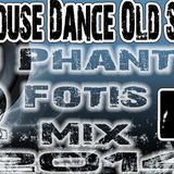 New House Dance Old School (Dj Phantom Fotis Mix)