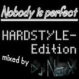 NoBoDy is perfect - Hardstyle Edition April 2012