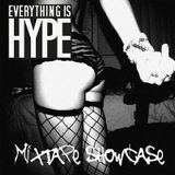 Everything is hype - Showcase mix 1