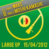 Large Up feat. Waks and Moshi Kamashi