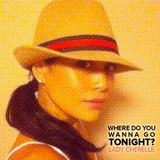 Where Do You Wanna Go Tonight?