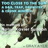 Too Close to the Sun