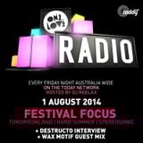 ONELOVE RADIO 1 AUGUST - FESTIVAL FOCUS