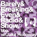 The Barely Breaking Even Show with Jake Holloway - #24 - 9/4/14
