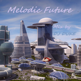DJ DUKE - MELODIC FUTURE (26.10.2012)