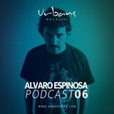 Alvaro Espinosa Podcast 06 - Urbans Magazine