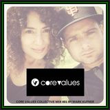 Core Values Collective Mix 001 by Mark Kufner