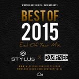 @DJSTYLUSUK X @DJARVEE - Best Of 2015 End Of Year Mixtape