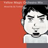 Yellow Magic Orchestra Mix Mixed By DJ Tonkun