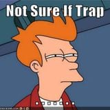 Not Sure if TRAP