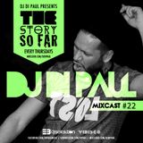 Di Paul - The Story So Far MIXCAST #22