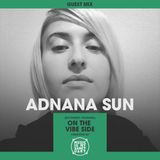 MIMS Guest Mix: ADNANA SUN (Bucharest, On The Vibe Side)