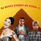 DJ Benny Energy on Fleek #1