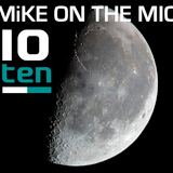 Mike On The Mic 10