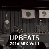 UPBEATS 2014 MIX Vol,01