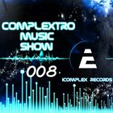 Complextor & Jet - Complextro Music Show 008 (02-06-2012)